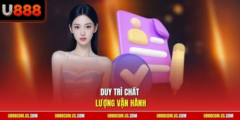 Duy trì chất lượng vận hành