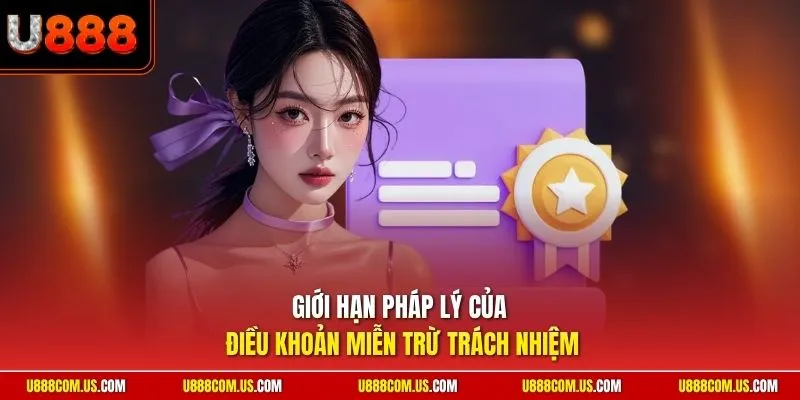 Giới hạn trách nhiệm pháp lý