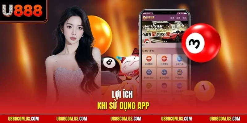 Lợi ích khi sử dụng app