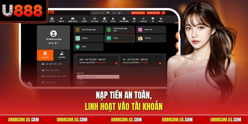 Nạp tiền an toàn, linh hoạt vào tài khoản